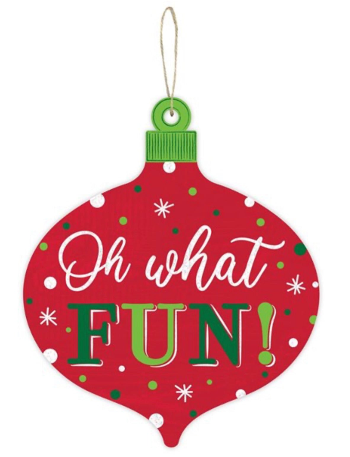 Oh what fun ornament sign -green , red, and white - Greenery Marketsigns for wreathsAP896024