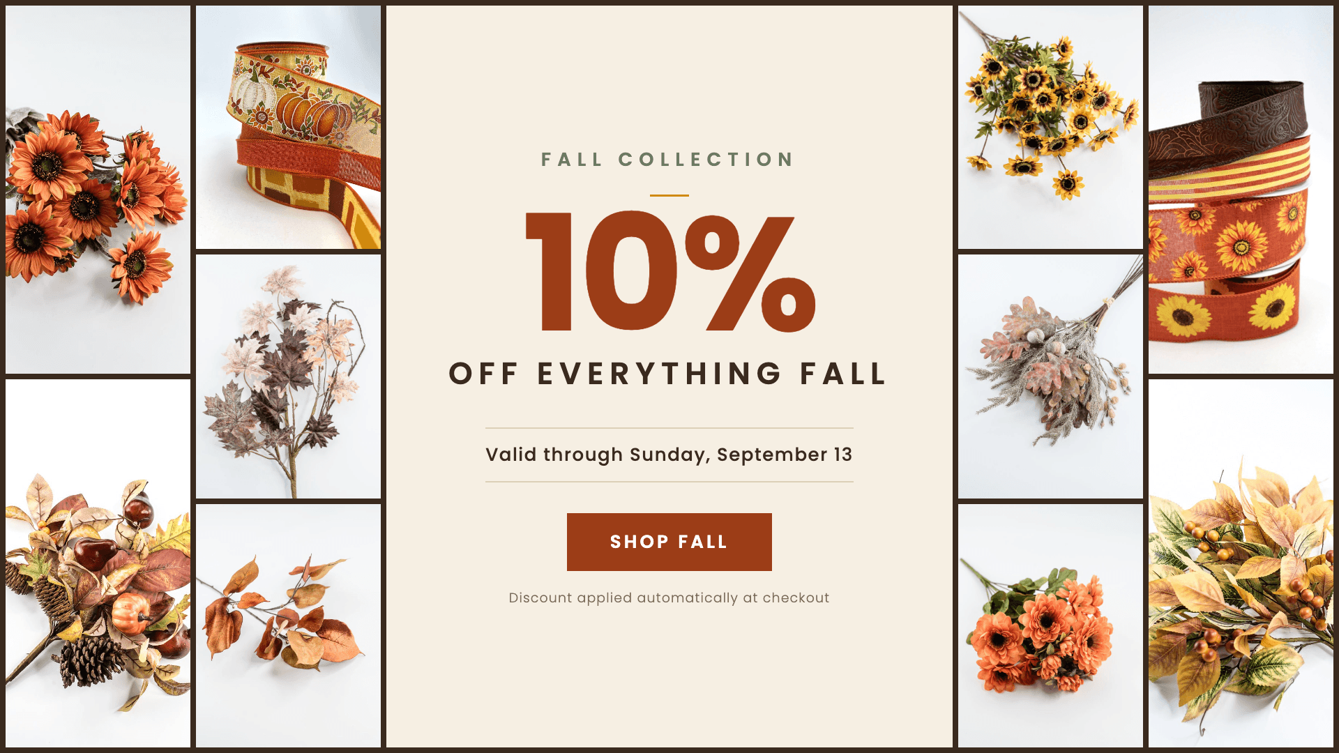 A promotional fall sale graphic with a central cream panel reading 'FALL COLLECTION 10% OFF EVERYTHING FALL' and 'Valid through Sunday, September 13.' A brown 'SHOP FALL' button is below, surrounded by a collage of autumn-themed product photos including orange flowers, dried botanicals, and patterned home decor.