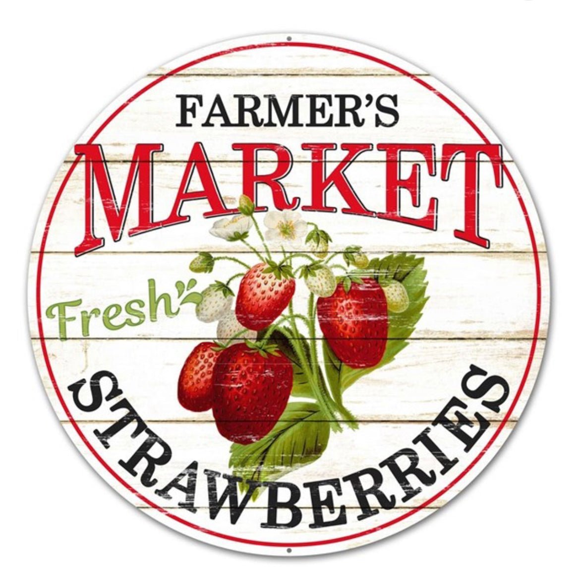 Farmers Market strawberries 12” round sign - Greenery MarketNovelty SignsMD0341
