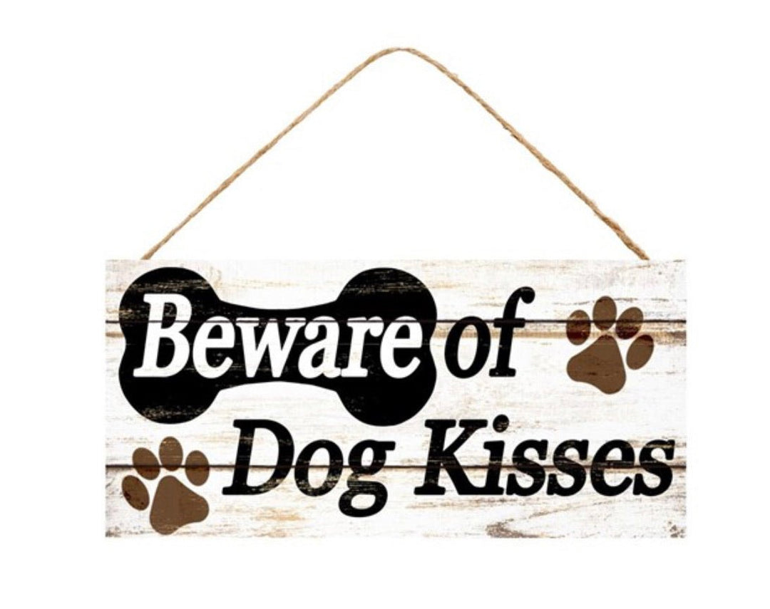 Beware of dog kisses - Greenery Marketsigns for wreathsAP8109