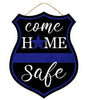 Come home safe police sign - Greenery Market