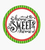 Green stripe and red border Metal home sweet home round sign 8” - Greenery Marketsigns for wreathswatermelon8”SMALL