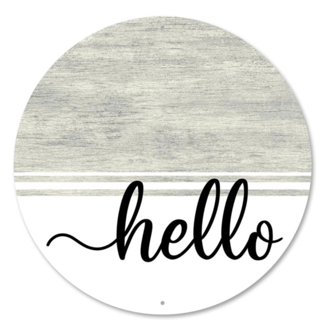 Hello gray wood look 12” round metal sign - Greenery MarketHome & GardenMD0893