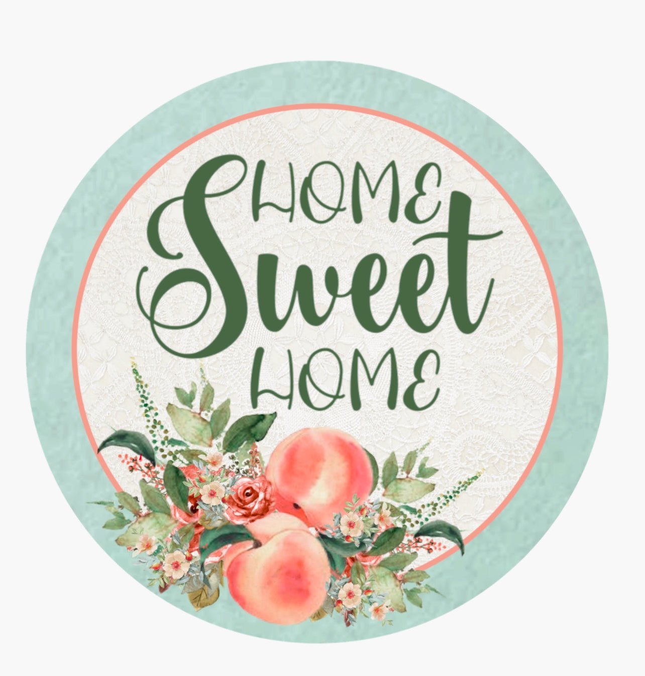 Peaches home sweet home 12” sign - Greenery MarketWreath signspeachhomesweetLARGE