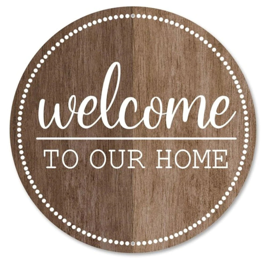 Welcome to our Home 12” round metal sign - Greenery MarketHome & GardenMD0891