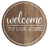 Welcome to our Home 12” round metal sign - Greenery MarketHome & GardenMD0891