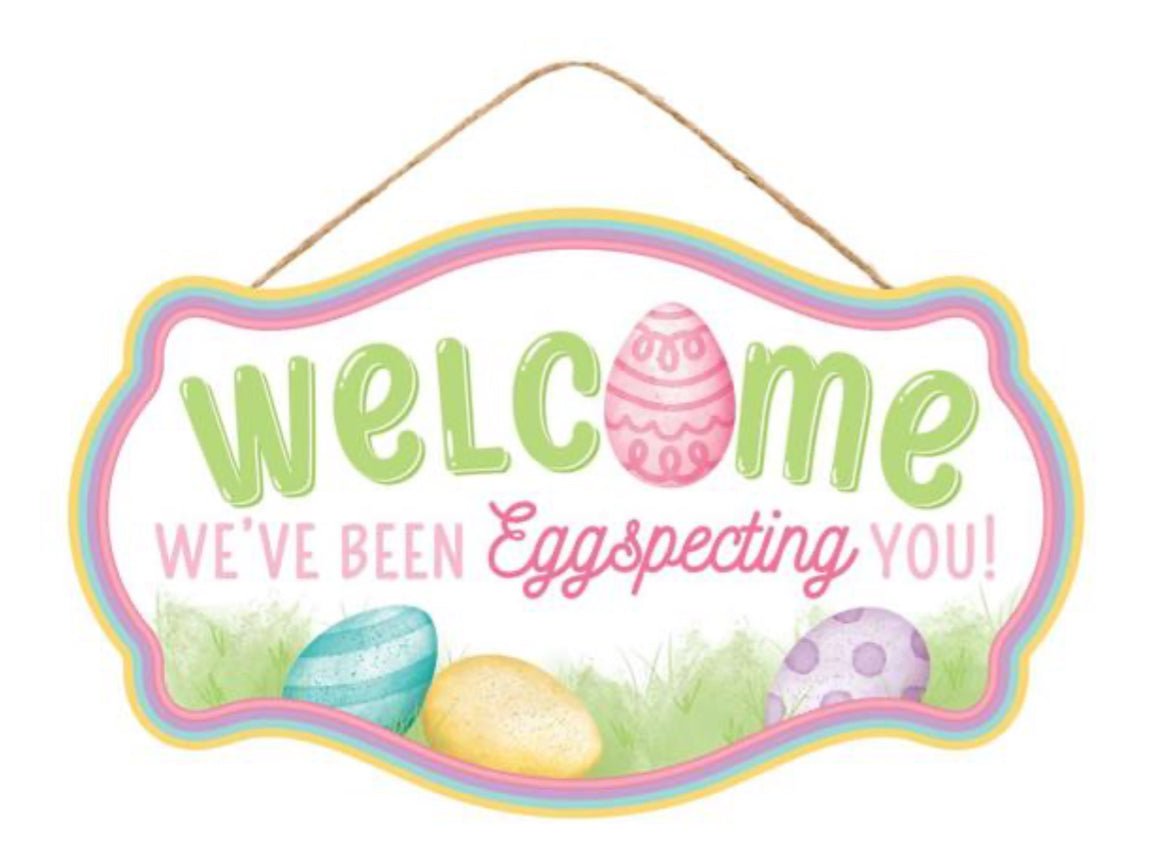 We’ve been egg-specting you Easter sign - Greenery Marketsigns for wreathsAP7328